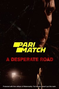 A Desperate Road (2022) Hindi Dubbed