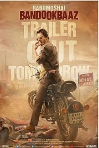 Babumoshai Bandookbaaz (2017) Hindi Movie