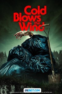 Cold Blows the Wind (2024) Hindi Dubbed