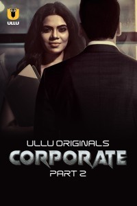 Corporate Part 2 (2024) Ullu Original