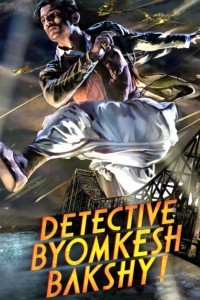 Detective Byomkesh Bakshy (2015) Hindi Movie