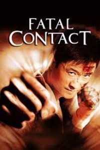 Fatal Contact (2006) Hindi Dubbed