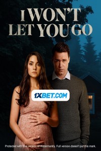 I Wont Let You Go (2022) Hindi Dubbed