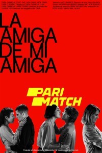 La amiga de mi amiga (2021) Hindi Dubbed