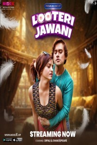 Looteri Jawani (2023) MoodX Original