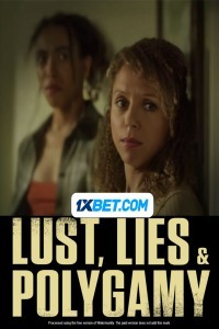 Lust Lies and Polygamy (2023) Hindi Dubbed