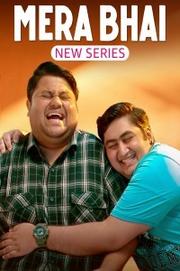 Mera Bhai (2024) Season 1 Hindi Web Series