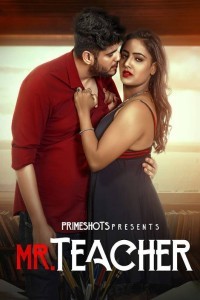 Mr Teacher (2023) PrimeShots Original