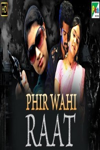 Phir Wahi Raat (2019) South Indian Hindi Dubbed Movie