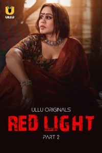 Red Light Part 2 (2024) Ullu Original