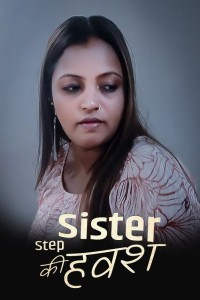 Step Sister Ki Havash (2023) Kotha App Original