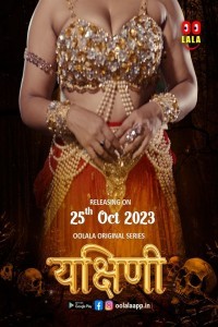 Yakshini (2023) OolalaApp Original